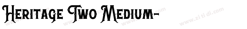 Heritage Two Medium字体转换